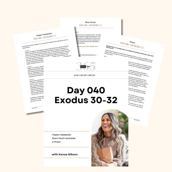Day 040 Exodus 30-32 printable downable heart checks Welcome to Day 040 of Heart Dive 365, where we are diving heart first into the Word of God! Today we are reading and studying through Exodus 30-32.